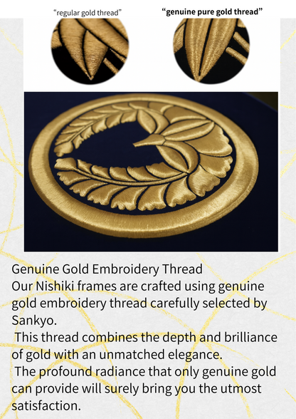 Genuine Pure Gold Embroidered Frame “Nishiki” （deposit）